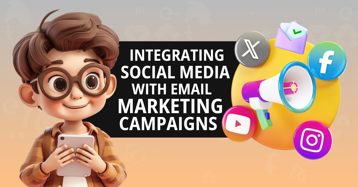 Integrating Social Media with Email Marketing Campaigns