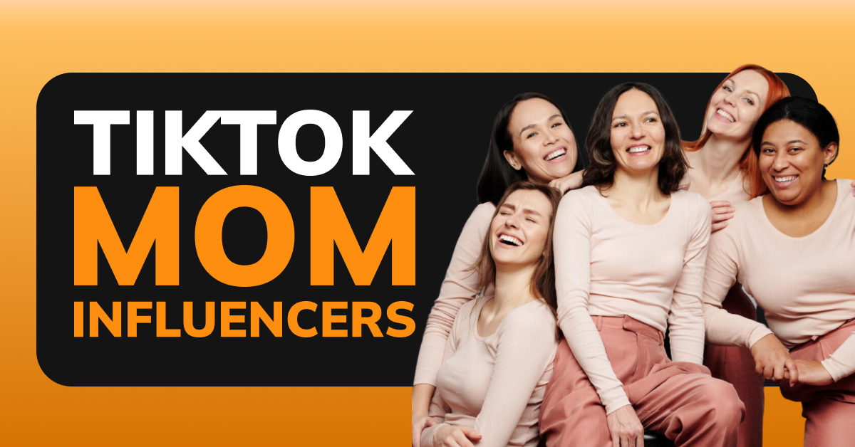 TikTok Mom Influencers