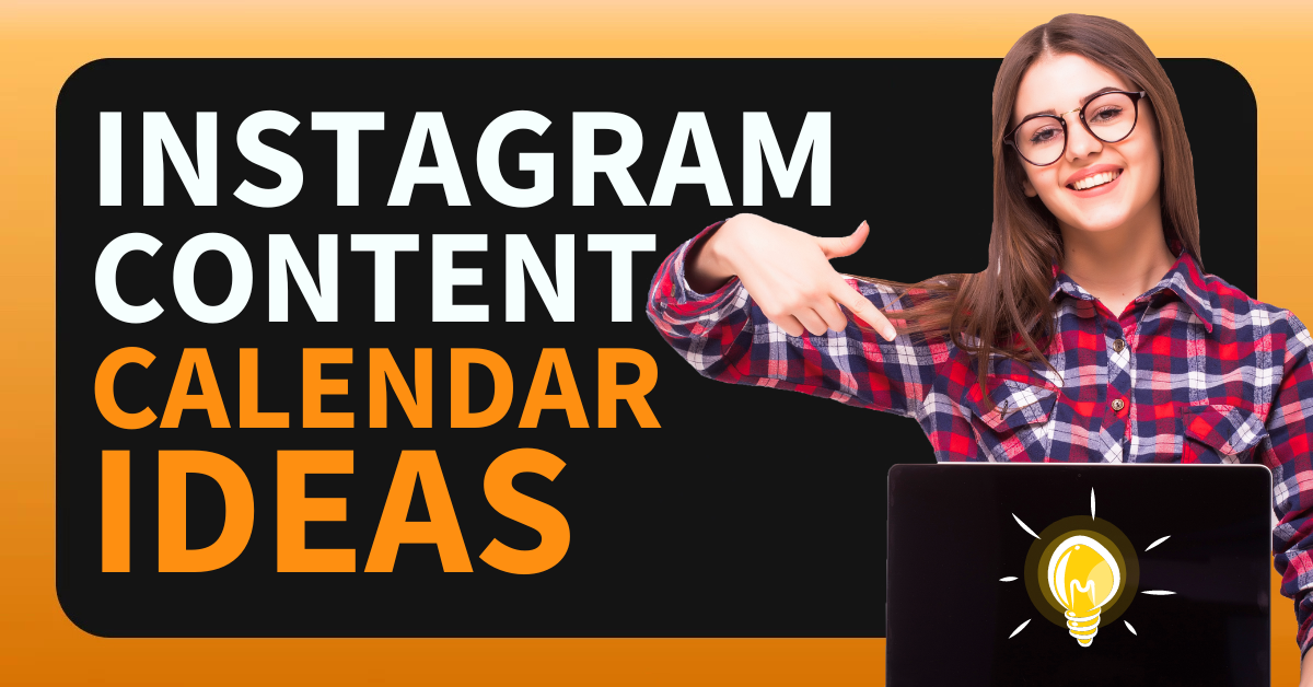 Instagram Content Calendar Ideas