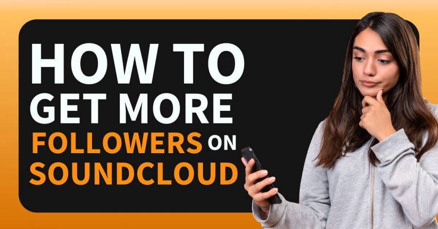 How to Get More Followers on Souncloud