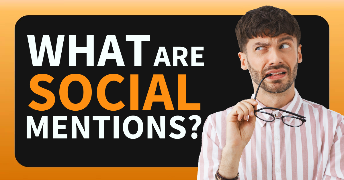 What are Social Mentions