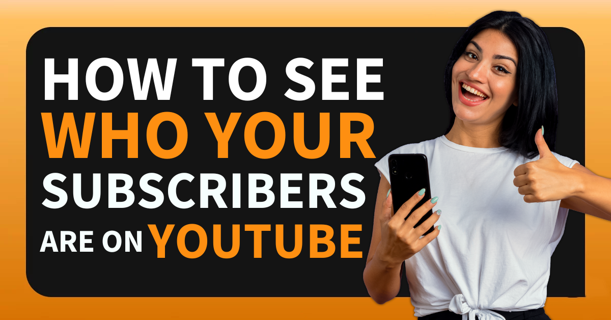 How to See Who Your Subscribers Are On YouTube