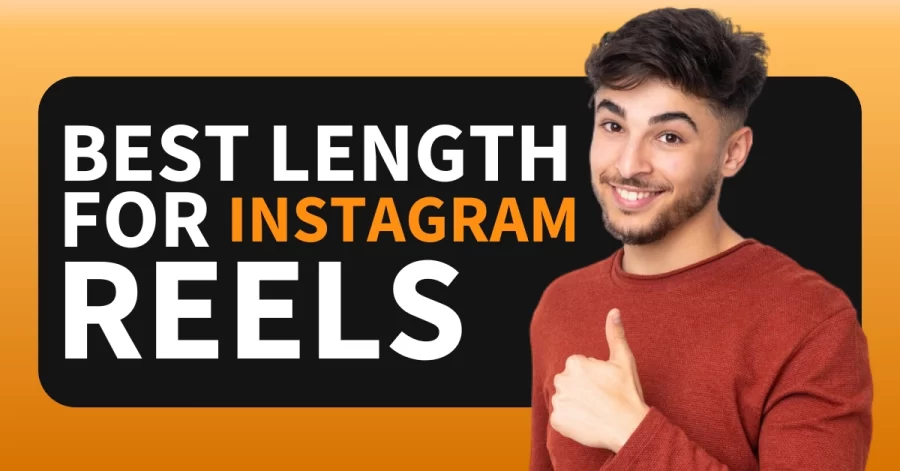 Best Length for Instagram Reels
